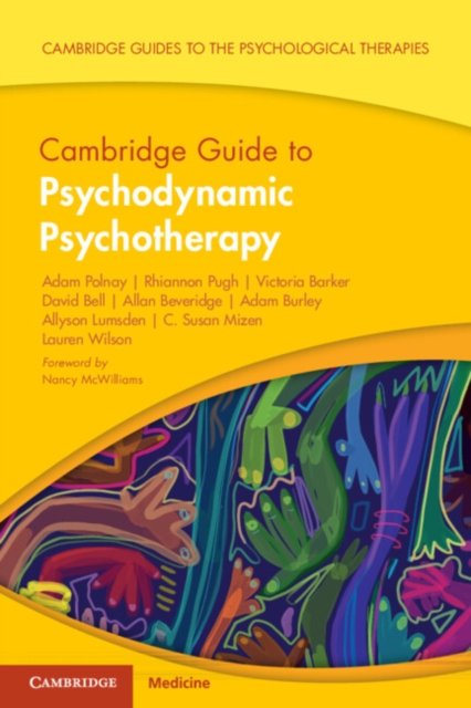 Cambridge Guide to Psychodynamic Psychotherapy, Paperback / softback Book