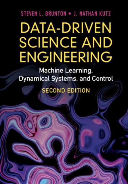 Data-Driven Science and Engineering : Machine Learning, Dynamical Systems, and Control, PDF eBook