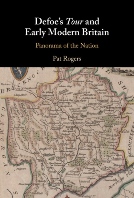 Defoe's Tour and Early Modern Britain : Panorama of the Nation, PDF eBook