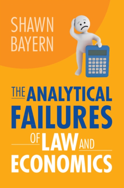 The Analytical Failures of Law and Economics, Paperback / softback Book
