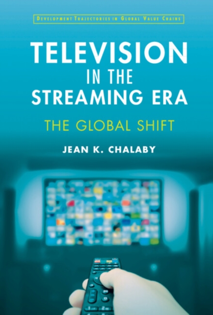 Television in the Streaming Era : The Global Shift, EPUB eBook