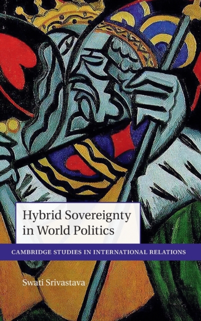 Hybrid Sovereignty in World Politics, Hardback Book
