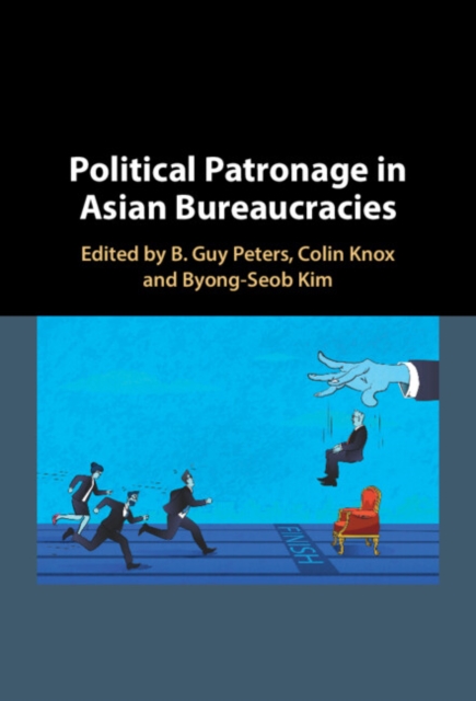 Political Patronage in Asian Bureaucracies, PDF eBook