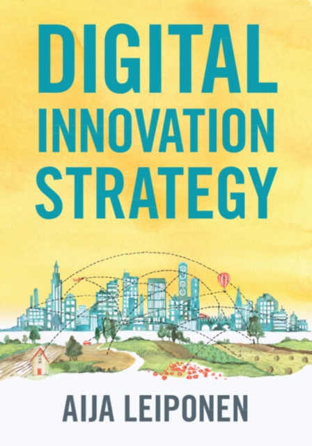 Digital Innovation Strategy, Paperback / softback Book