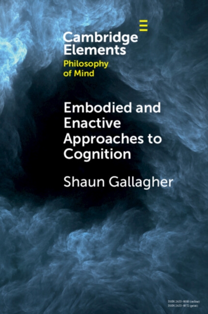 Embodied and Enactive Approaches to Cognition, EPUB eBook