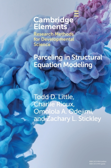 Parceling in Structural Equation Modeling : A Comprehensive Introduction for Developmental Scientists, Paperback / softback Book