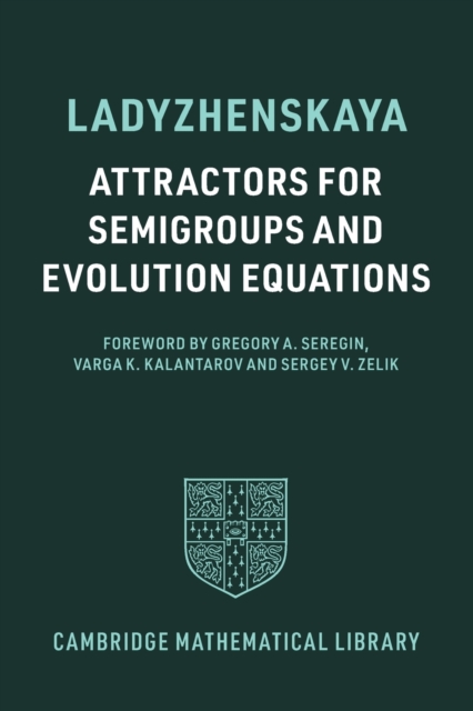 Attractors for Semigroups and Evolution Equations, Paperback / softback Book