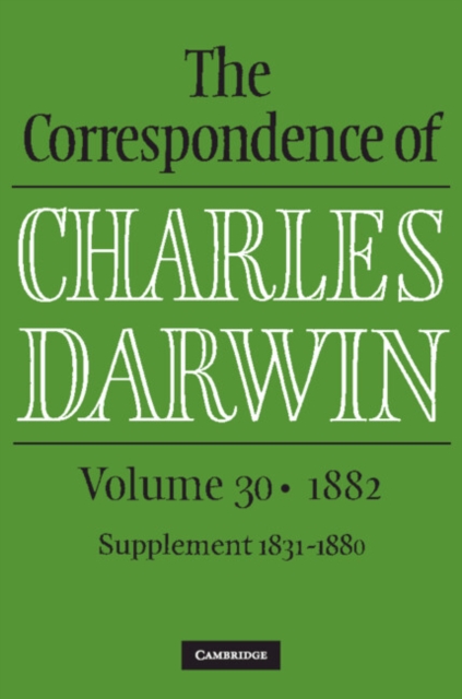 The Correspondence of Charles Darwin: Volume 30, 1882, EPUB eBook