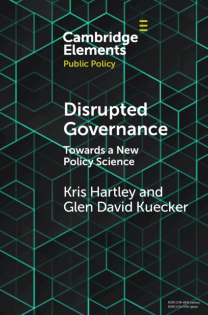 Disrupted Governance : Towards a New Policy Science, EPUB eBook