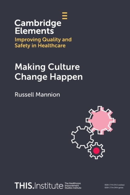 Making Culture Change Happen, Paperback / softback Book