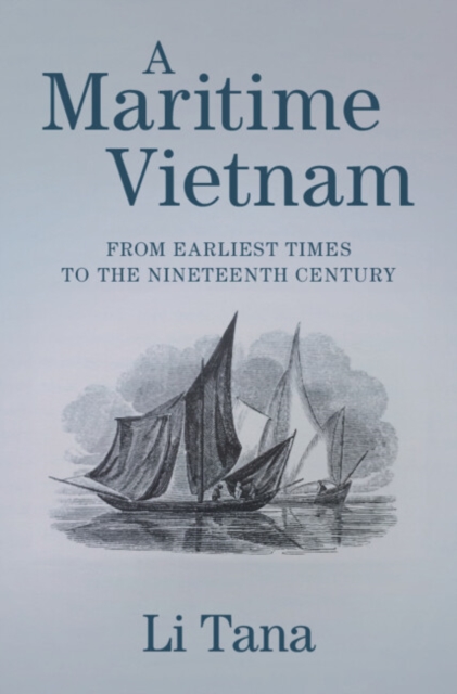 Maritime Vietnam : From Earliest Times to the Nineteenth Century, PDF eBook