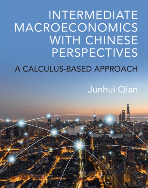 Intermediate Macroeconomics with Chinese Perspectives : A Calculus-based Approach, EPUB eBook
