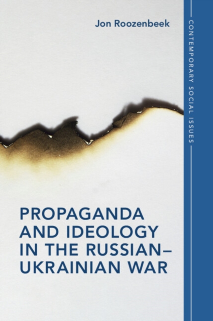 Propaganda and Ideology in the Russian–Ukrainian War, Paperback / softback Book