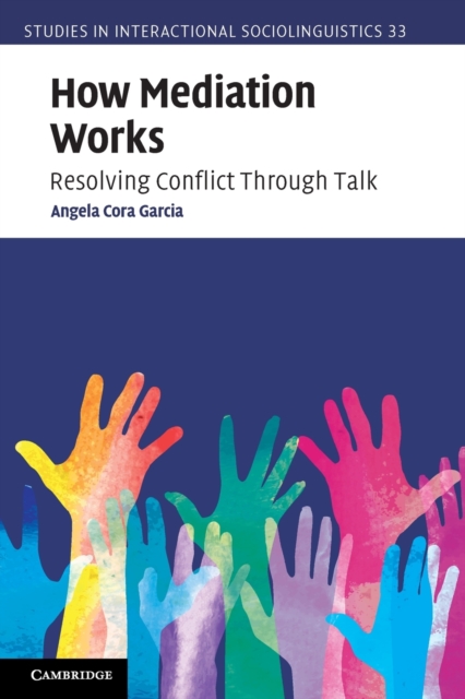How Mediation Works : Resolving Conflict Through Talk, Paperback / softback Book
