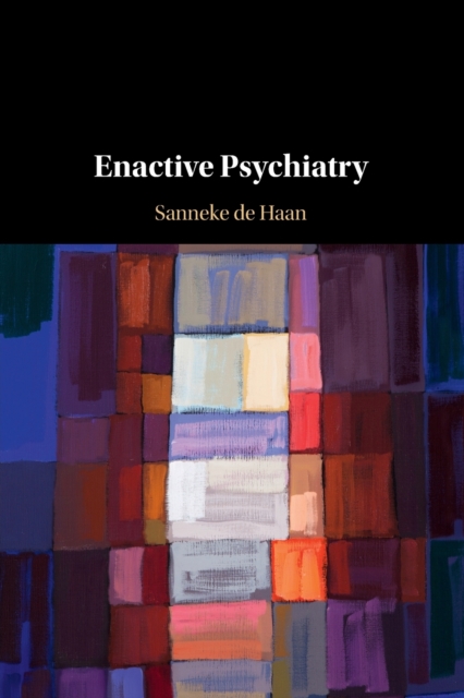 Enactive Psychiatry, Paperback / softback Book
