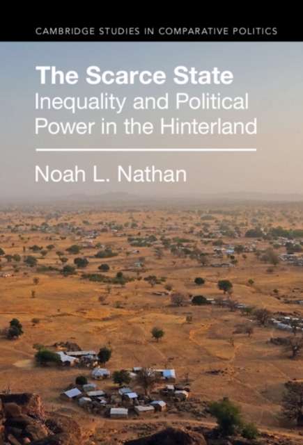 The Scarce State : Inequality and Political Power in the Hinterland, PDF eBook