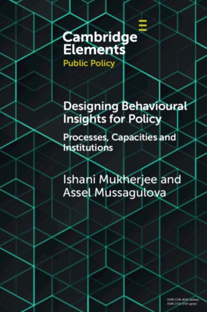 Designing Behavioural Insights for Policy : Processes, Capacities & Institutions, Paperback / softback Book
