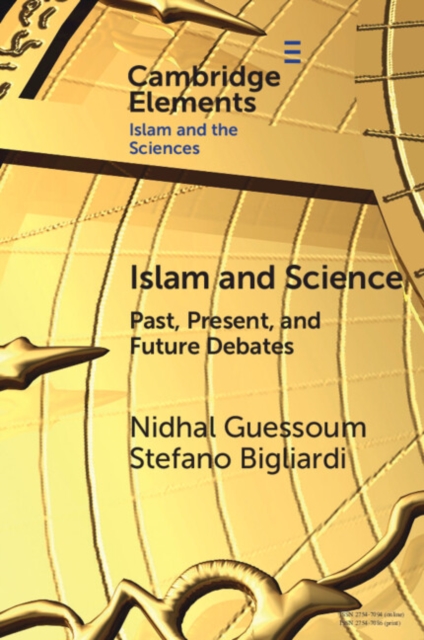 Islam and Science : Past, Present, and Future Debates, PDF eBook