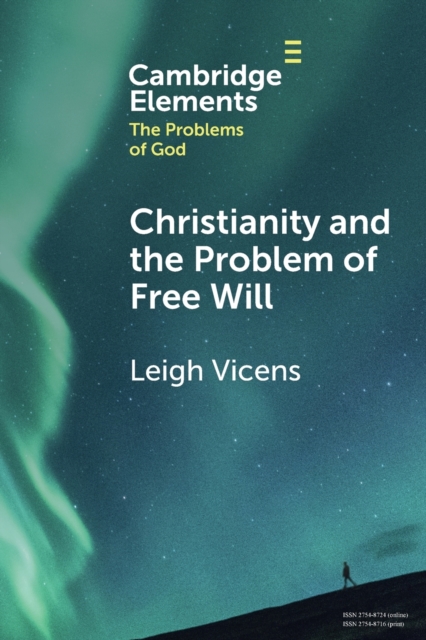 Christianity and the Problem of Free Will, Paperback / softback Book