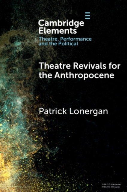 Theatre Revivals for the Anthropocene, EPUB eBook