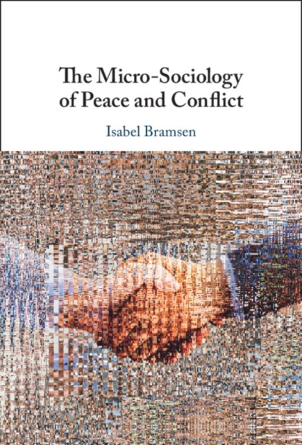 Micro-Sociology of Peace and Conflict, PDF eBook