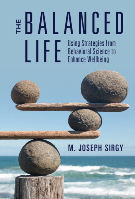 Balanced Life : Using Strategies from Behavioral Science to Enhance Wellbeing, EPUB eBook