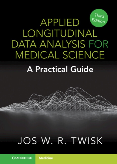 Applied Longitudinal Data Analysis for Medical Science : A Practical Guide, EPUB eBook