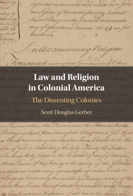 Law and Religion in Colonial America : The Dissenting Colonies, Hardback Book