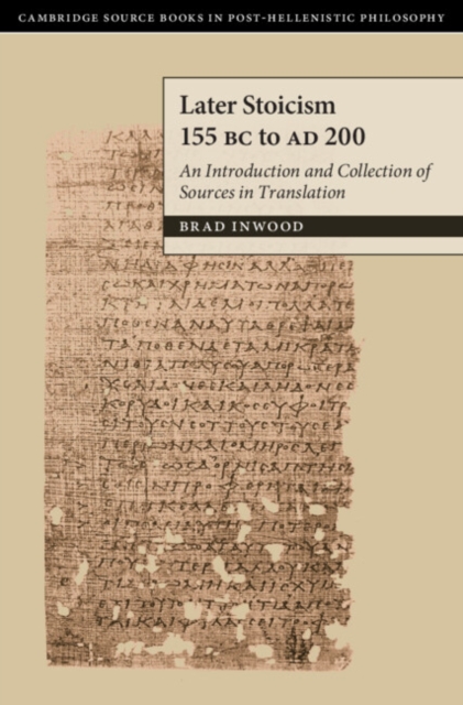 Later Stoicism 155 BC to AD 200 : An Introduction and Collection of Sources in Translation, EPUB eBook