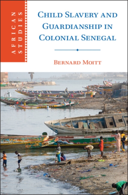 Child Slavery and Guardianship in Colonial Senegal, PDF eBook