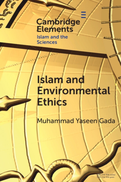Islam and Environmental Ethics, Paperback / softback Book
