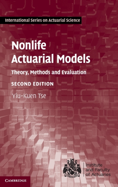 Nonlife Actuarial Models : Theory, Methods and Evaluation, Hardback Book