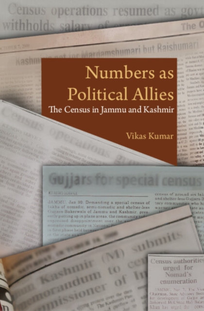 Numbers as Political Allies : The Census in Jammu and Kashmir, PDF eBook