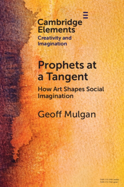 Prophets at a Tangent : How Art Shapes Social Imagination, EPUB eBook