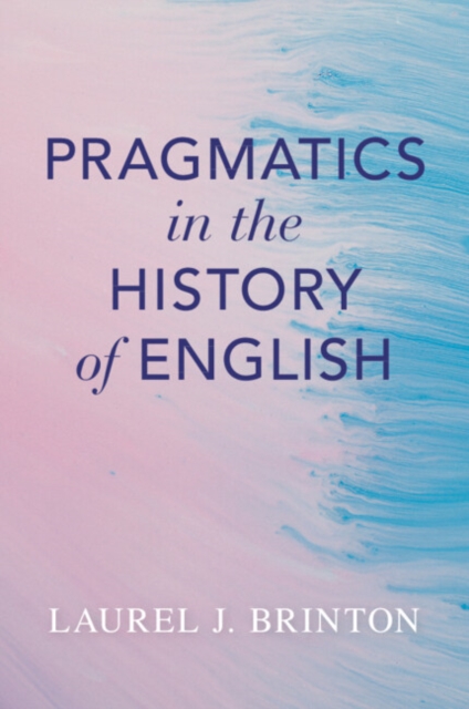 Pragmatics in the History of English, Paperback / softback Book