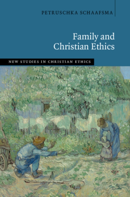 Family and Christian Ethics, Hardback Book
