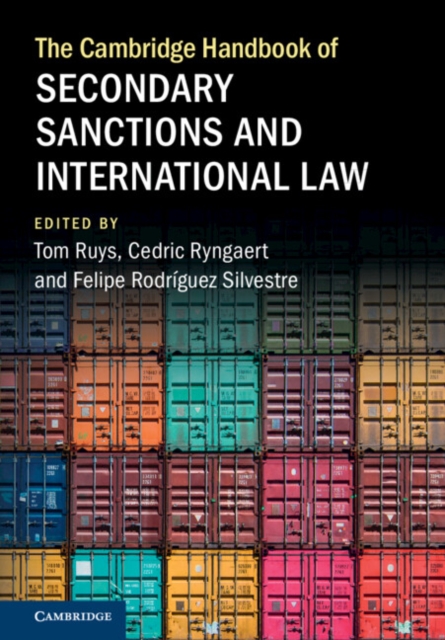 The Cambridge Handbook of Secondary Sanctions and International Law, Hardback Book