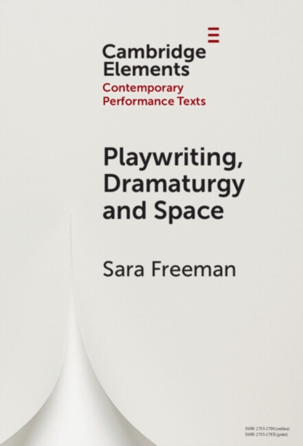 Playwriting, Dramaturgy and Space, PDF eBook