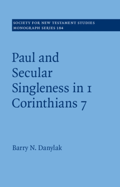 Paul and Secular Singleness in 1 Corinthians 7, PDF eBook