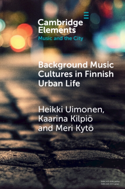 Background Music Cultures in Finnish Urban Life, Paperback / softback Book