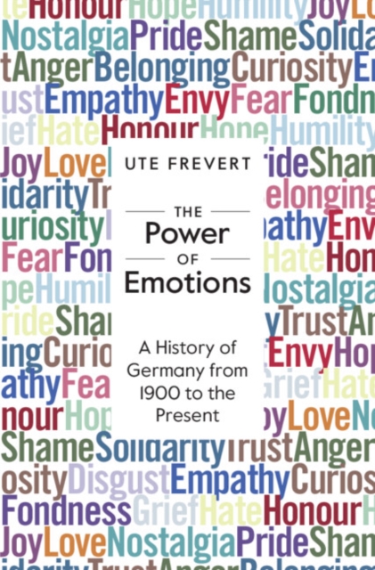 Power of Emotions : A History of Germany from 1900 to the Present, PDF eBook