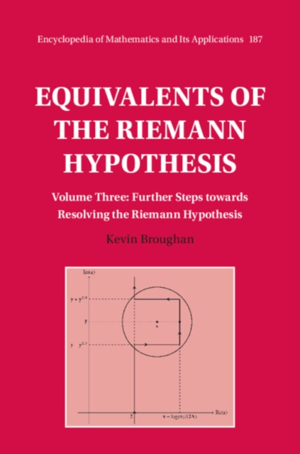 Equivalents of the Riemann Hypothesis: Volume 3, Further Steps towards Resolving the Riemann Hypothesis, PDF eBook