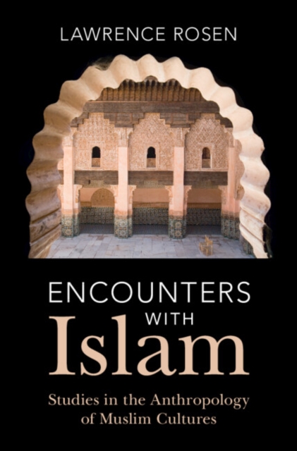 Encounters with Islam : Studies in the Anthropology of Muslim Cultures, EPUB eBook