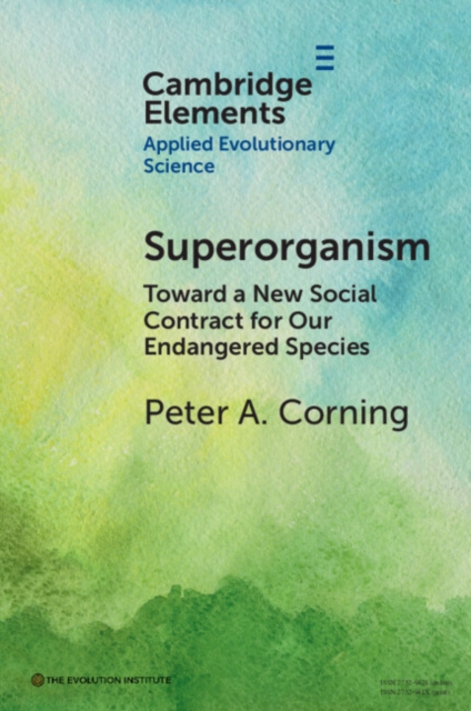 Superorganism : Toward a New Social Contract for Our Endangered Species, EPUB eBook
