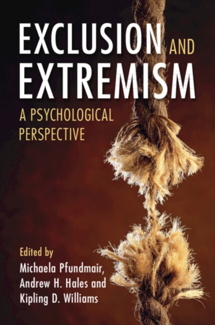 Exclusion and Extremism : A Psychological Perspective, Paperback / softback Book