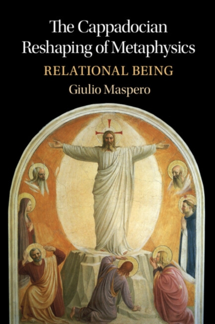 Cappadocian Reshaping of Metaphysics : Relational Being, EPUB eBook