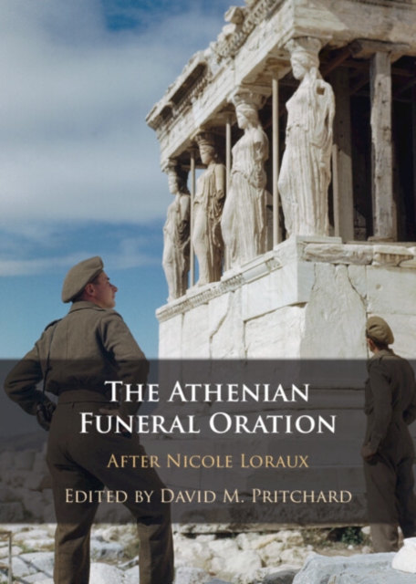 The Athenian Funeral Oration : After Nicole Loraux, PDF eBook