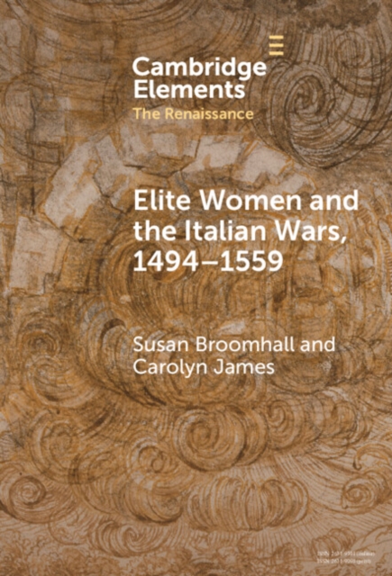 Elite Women and the Italian Wars, 1494-1559, EPUB eBook