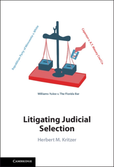 Litigating Judicial Selection, Hardback Book