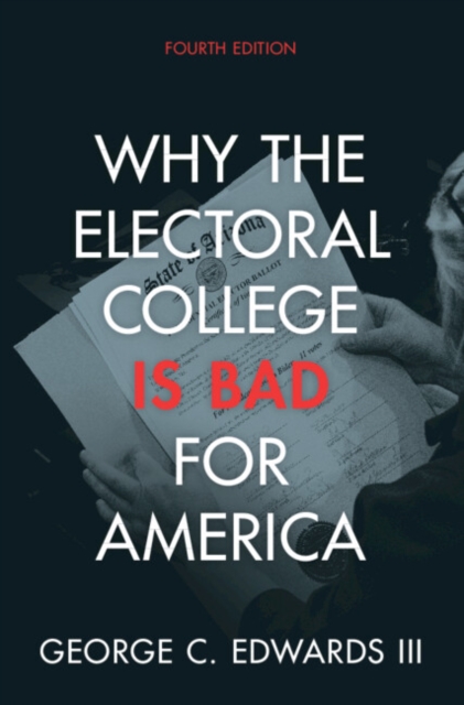 Why the Electoral College Is Bad for America, EPUB eBook